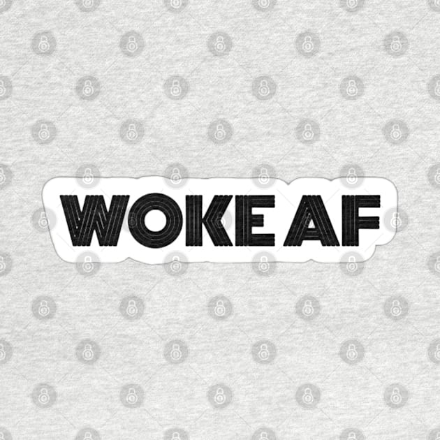 WOKE AF - Sticker - Back by SubversiveWare